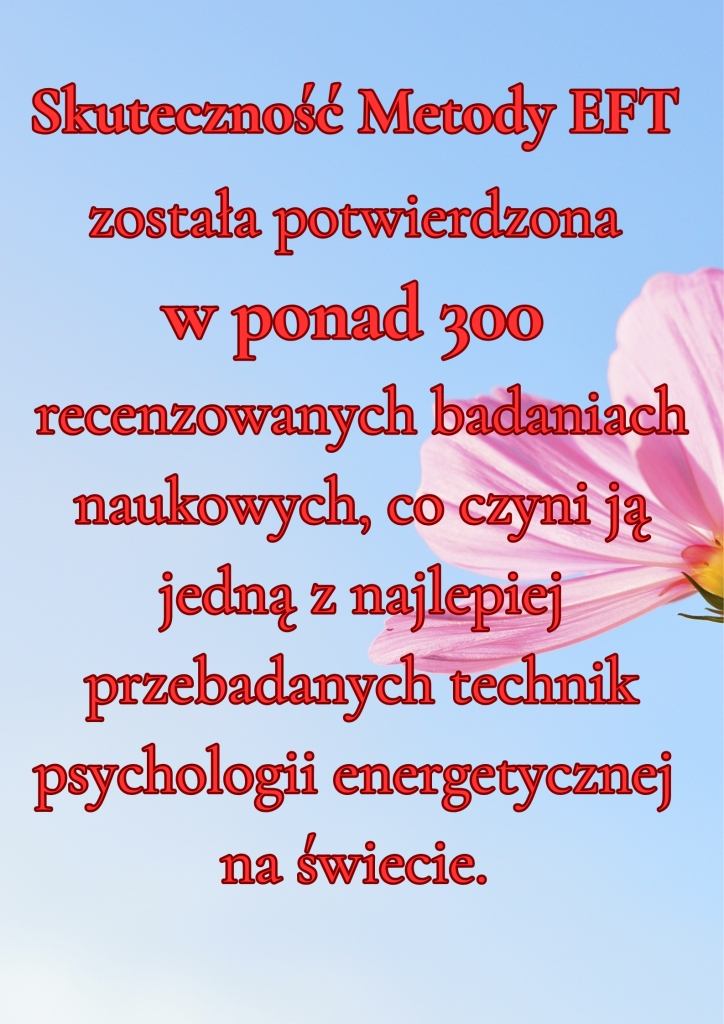 Grafika informuje o skuteczności metody EFT potwierdzonej w ponad 300 recenzowanych badaniach naukowych